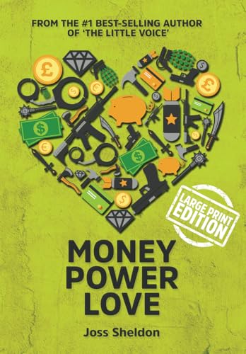 Beispielbild fr Money Power Love: A Novel - Large Print Edition zum Verkauf von Revaluation Books