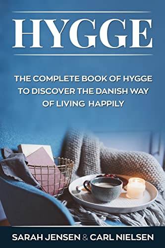 Stock image for Hygge: The Complete Book of Hygge To Discover The Danish Way To Live Happily for sale by Lucky's Textbooks