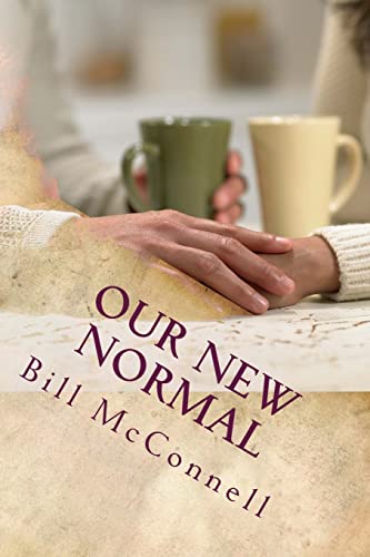 9781720396253: Our New Normal: A novel about marriage in the age of brokenness