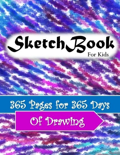 9781720414926: Sketch Book for Kids: 365 Pages for 365 Days of Drawing: Learn how to draw, Doodle, Color and Write on Blank sketch book 8.5 x11: Blank notebook ... sketch book for kids book 8.5 x11 hard bound