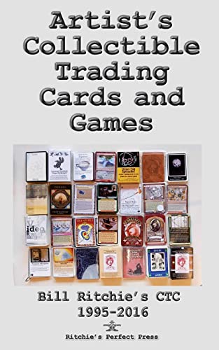 Beispielbild fr Artist's Collectible Trading Cards and Games: Bill Ritchie's Ctc - 1995-2016 zum Verkauf von ThriftBooks-Dallas