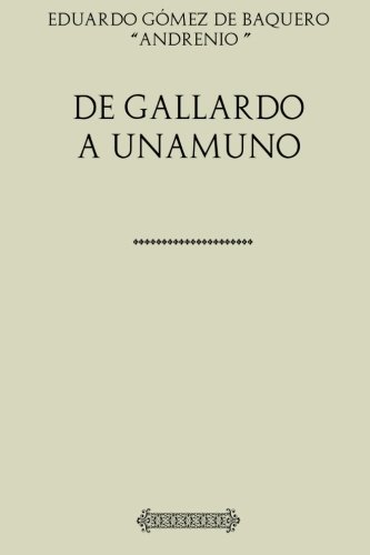 Beispielbild fr De Gallardo a Unamuno zum Verkauf von Revaluation Books