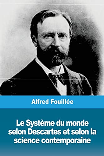 Beispielbild fr Le Systme du monde selon Descartes et selon la science contemporaine (French Edition) zum Verkauf von Lucky's Textbooks