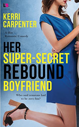 Stock image for Her Super-Secret Rebound Boyfriend for sale by THE SAINT BOOKSTORE