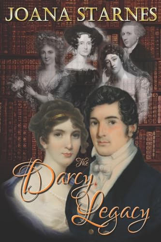 9781720471554: The Darcy Legacy: ~ A Pride and Prejudice Variation ~