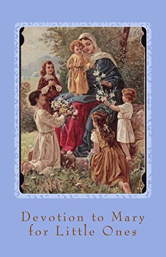 Stock image for Devotion to Mary for Little Ones for sale by Your Online Bookstore
