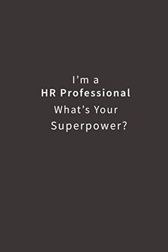 9781720484868: I'm a HR Professional What's Your Super Power?: Lined notebook