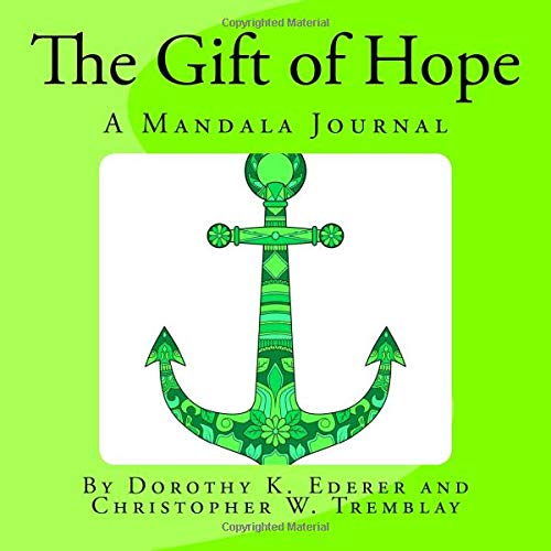 Beispielbild fr Gift of Hope: A Mandala Journal: Volume 5 zum Verkauf von Revaluation Books