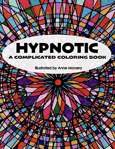 9781720505990: HYPNOTIC A Complicated Coloring Book