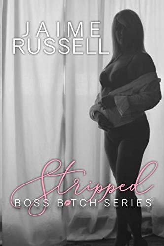 Stock image for Stripped: Volume 1 (The Boss B*tch Series) for sale by Revaluation Books