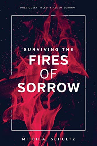 9781720518273: Surviving The Fires of Sorrow