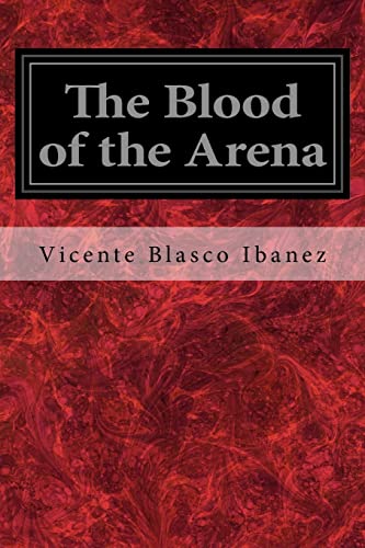 Beispielbild fr The Blood of the Arena zum Verkauf von THE SAINT BOOKSTORE