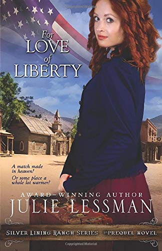 Stock image for For Love of Liberty (Silver Lining Ranch Series) for sale by SecondSale