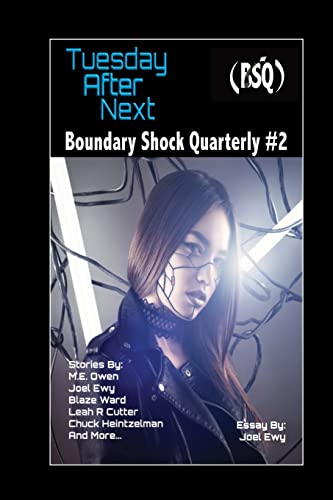 Beispielbild fr Tuesday After Next: Boundary Shock Quarterly #2 zum Verkauf von Lucky's Textbooks