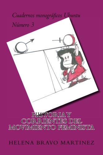 Stock image for Historia y corrientes del Movimiento Feminista: Una breve introduccin: Volume 3 (Cuadernos monogrficos Ubuntu) for sale by Revaluation Books