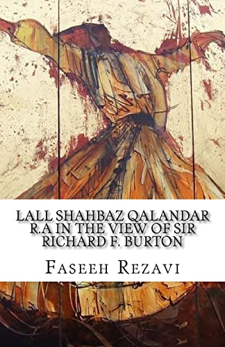9781720593652: LALL SHAHBAZ QALANDAR R.A In the view of Sir Richard F. Burton