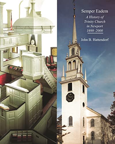 Stock image for Semper Eadem: A History of Trinity Church in Newport 1698-2000 for sale by ThriftBooks-Atlanta