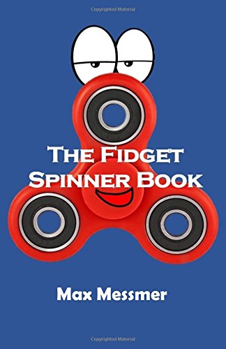 9781720630005: The Fidget Spinner Book
