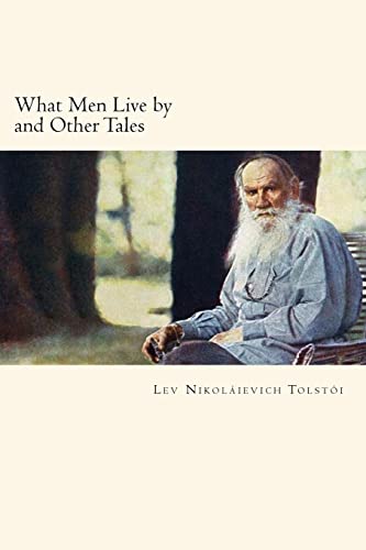 Stock image for What Men Live by and Other Tales for sale by Save With Sam