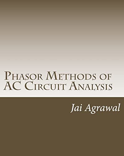 9781720666028: Phasor Methods of AC Circuit Analysis: - Designed using MATLAB Object Oriented Programming