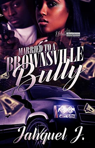 Stock image for Married To A Brownsville Bully for sale by Better World Books