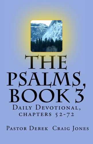 Stock image for The Psalms, book 3: Daily Devotional, chapters 52-72: Volume 3 for sale by Revaluation Books