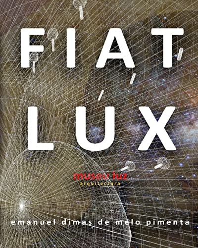 Stock image for Fiat Lux: Museu Luz (Portuguese Edition) for sale by Lucky's Textbooks