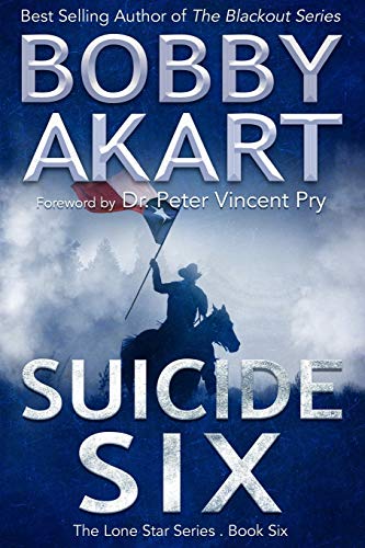 Beispielbild fr Suicide Six: Post Apocalyptic EMP Survival Fiction (The Lone Star Series) zum Verkauf von Wonder Book