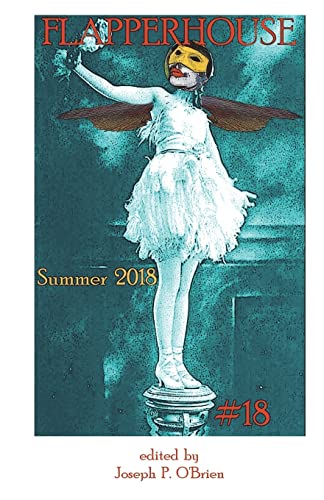 Imagen de archivo de FLAPPERHOUSE #18 - Summer 2018 a la venta por Lucky's Textbooks