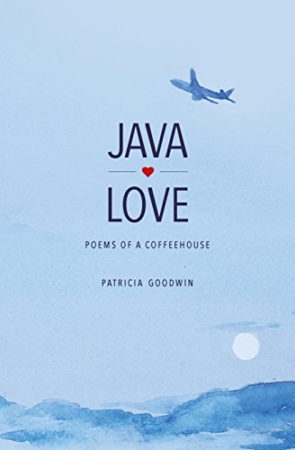 Imagen de archivo de Java Love: Poems of a Coffeehouse a la venta por Lucky's Textbooks