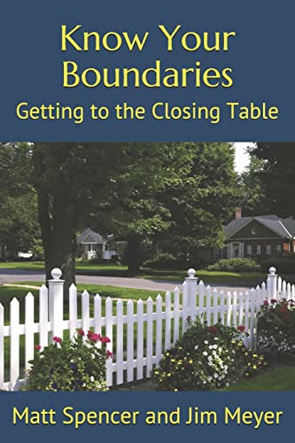 Imagen de archivo de Know Your Boundaries: Getting to the Closing Table (The Legal Pad Series) a la venta por Lucky's Textbooks
