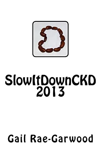 Stock image for SlowItDownCKD 2013 for sale by THE SAINT BOOKSTORE