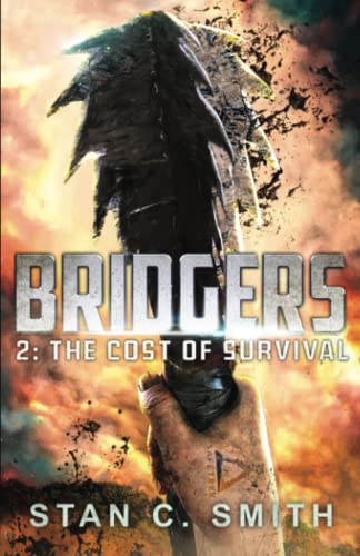 9781720762492: Bridgers 2: The Cost of Survival [Lingua Inglese]