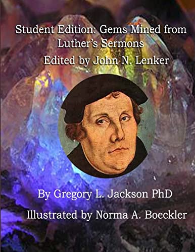 Imagen de archivo de Student Edition: Gems Mined from Luther's Sermons: Lenker Edition a la venta por Save With Sam