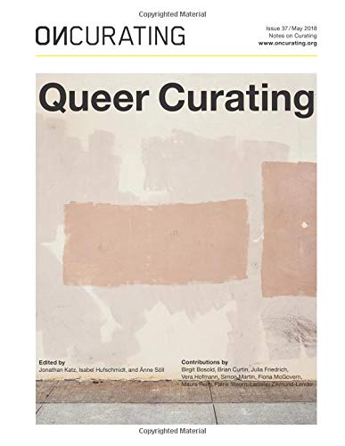 Stock image for OnCurating Issue 37: Queer Curating for sale by Revaluation Books