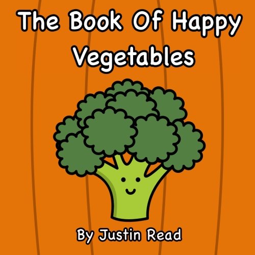 Imagen de archivo de The Book Of Happy Vegetables a la venta por Revaluation Books