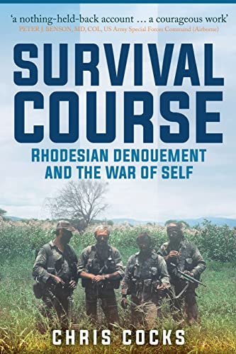 Stock image for Survival Course: Rhodesian Denouement and the War of Self for sale by Lucky's Textbooks