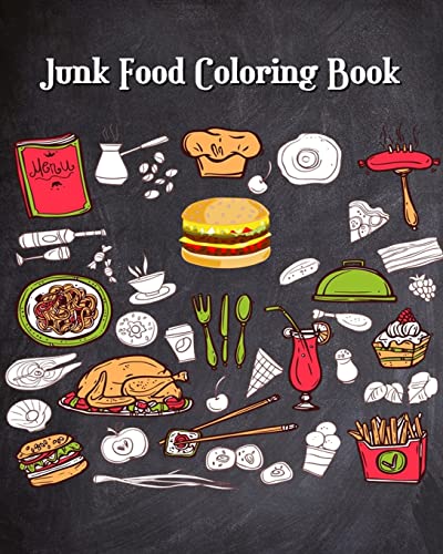 Imagen de archivo de Junk Food Coloring Book: Super Cute Food Drawings (Perfect for Beginners, Food & Dessert Lovers) a la venta por Lucky's Textbooks