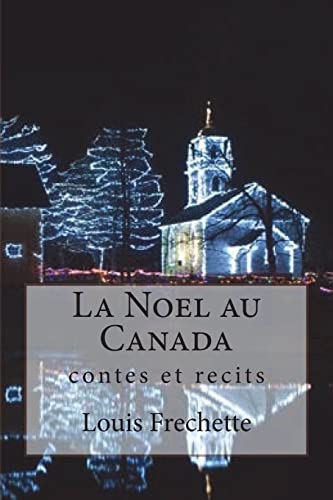 Stock image for La Noel au Canada: contes et recits for sale by ThriftBooks-Dallas