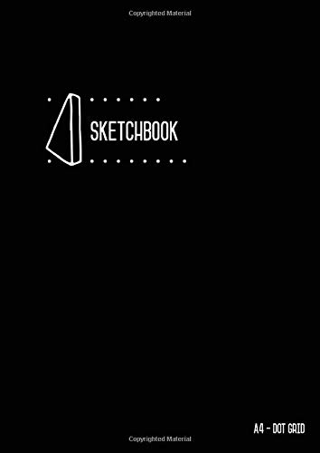 Dot Grid Sketchbook A4: Sketch Book Black for Drawing and Doodling