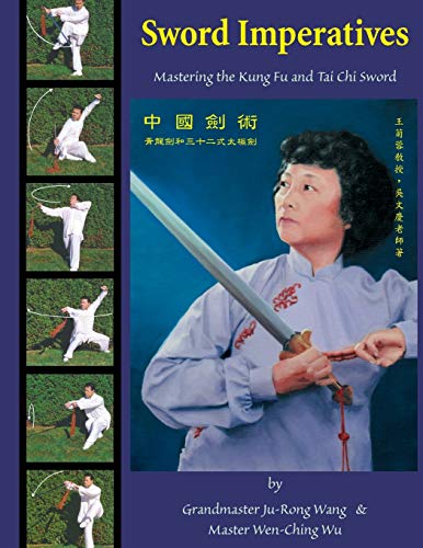 Imagen de archivo de Sword Imperatives: Mastering the Kung Fu and Tai Chi Sword a la venta por Lucky's Textbooks