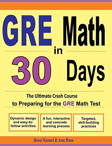Imagen de archivo de GRE Math in 30 Days: The Ultimate Crash Course to Preparing for the GRE Math Test a la venta por HPB-Diamond