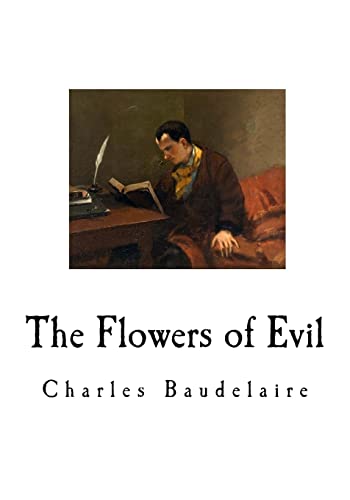 Beispielbild fr The Flowers of Evil: Les Fleurs du mal (Classic Poetry) zum Verkauf von California Books