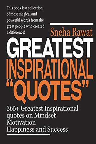 Immagine stock per 365+ Greatest Inspirational Quotes on Mindset, Motivation, Happiness and Success: Greatest and most powerful quotes used by the famous people ever lived