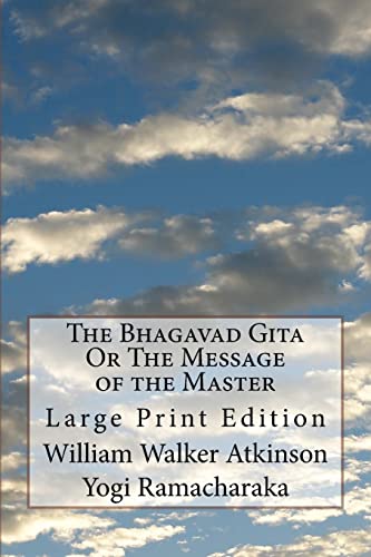 9781720833994: The Bhagavad Gita Or The Message of the Master: Large Print Edition