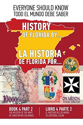 Stock image for La historia de Florida por. Libre 4 Parte 2 (Espanol-Ingles)): El misterio de los mapas de Cristobal Colon for sale by THE SAINT BOOKSTORE