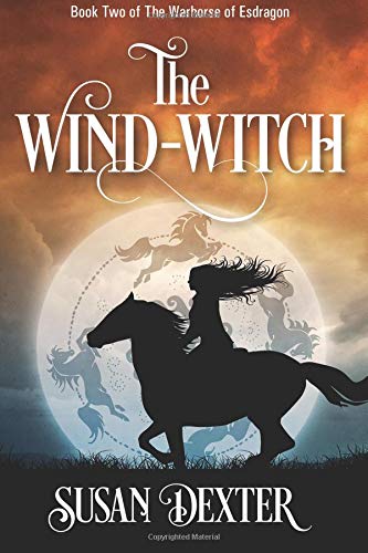 9781720866312: The Wind-Witch: Book Two of the Warhorse of Esdragon: Volume 2