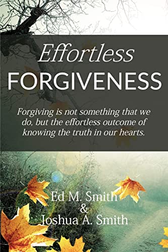 Beispielbild fr Effortless Forgiveness zum Verkauf von Better World Books