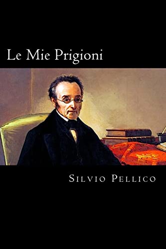 Stock image for Le Mie Prigioni (Italian Edition) for sale by Lucky's Textbooks