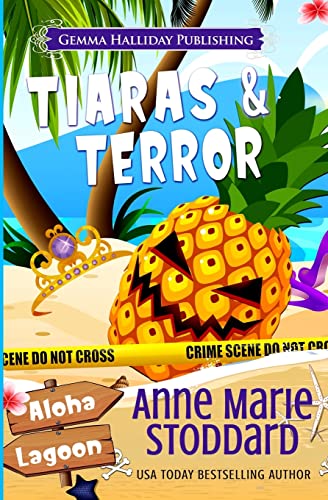 Stock image for Tiaras & Terror : A Kaley Kalua Aloha Lagoon Mystery for sale by Better World Books